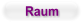 Raum