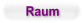 Raum